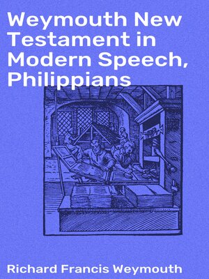 cover image of Weymouth New Testament in Modern Speech, Philippians